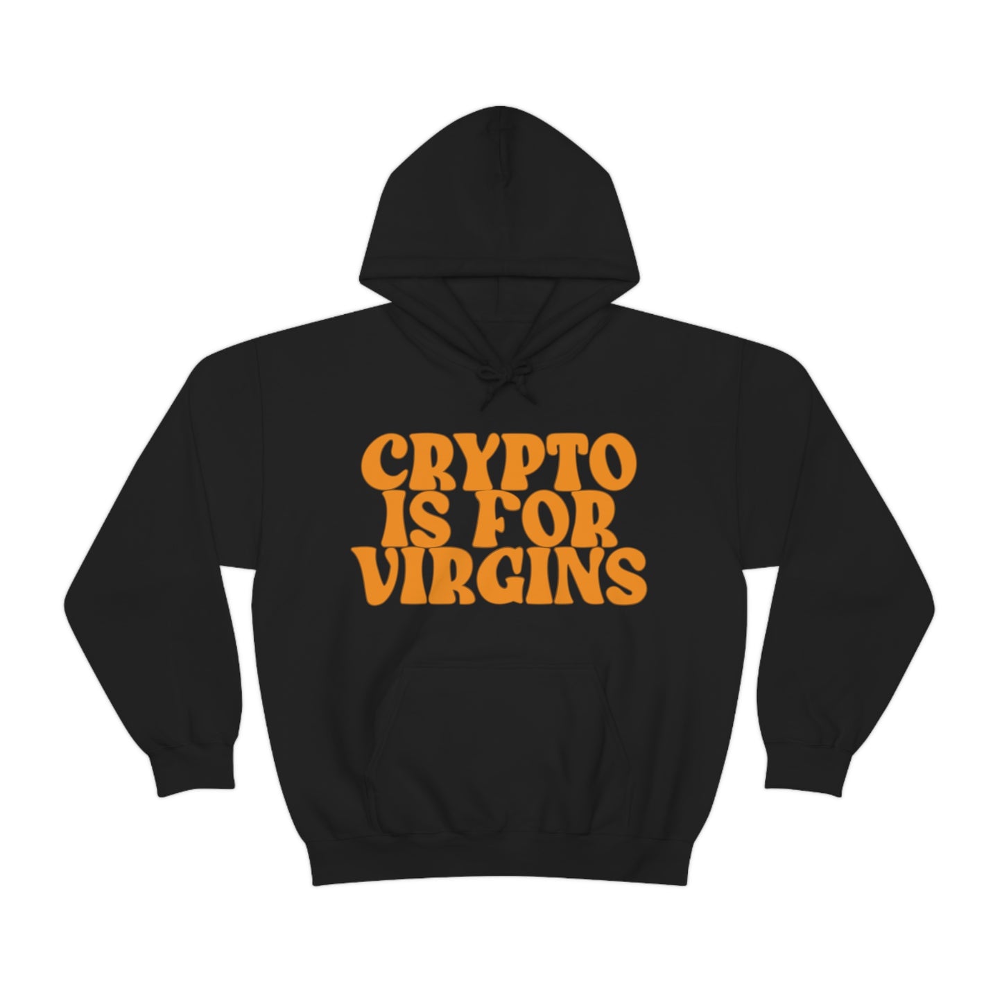 "Crypto Is For Virgins" Hoodie