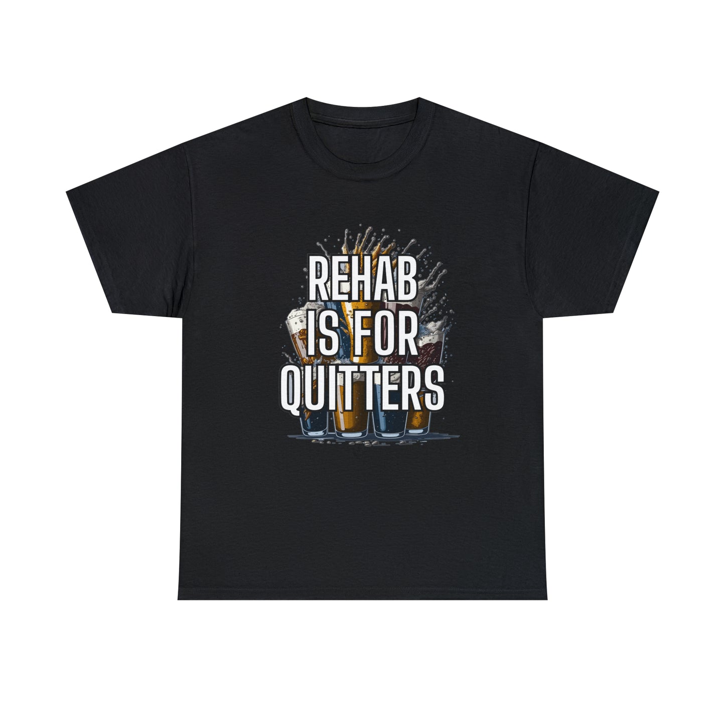 "Rehab Is For Quitters" Tee
