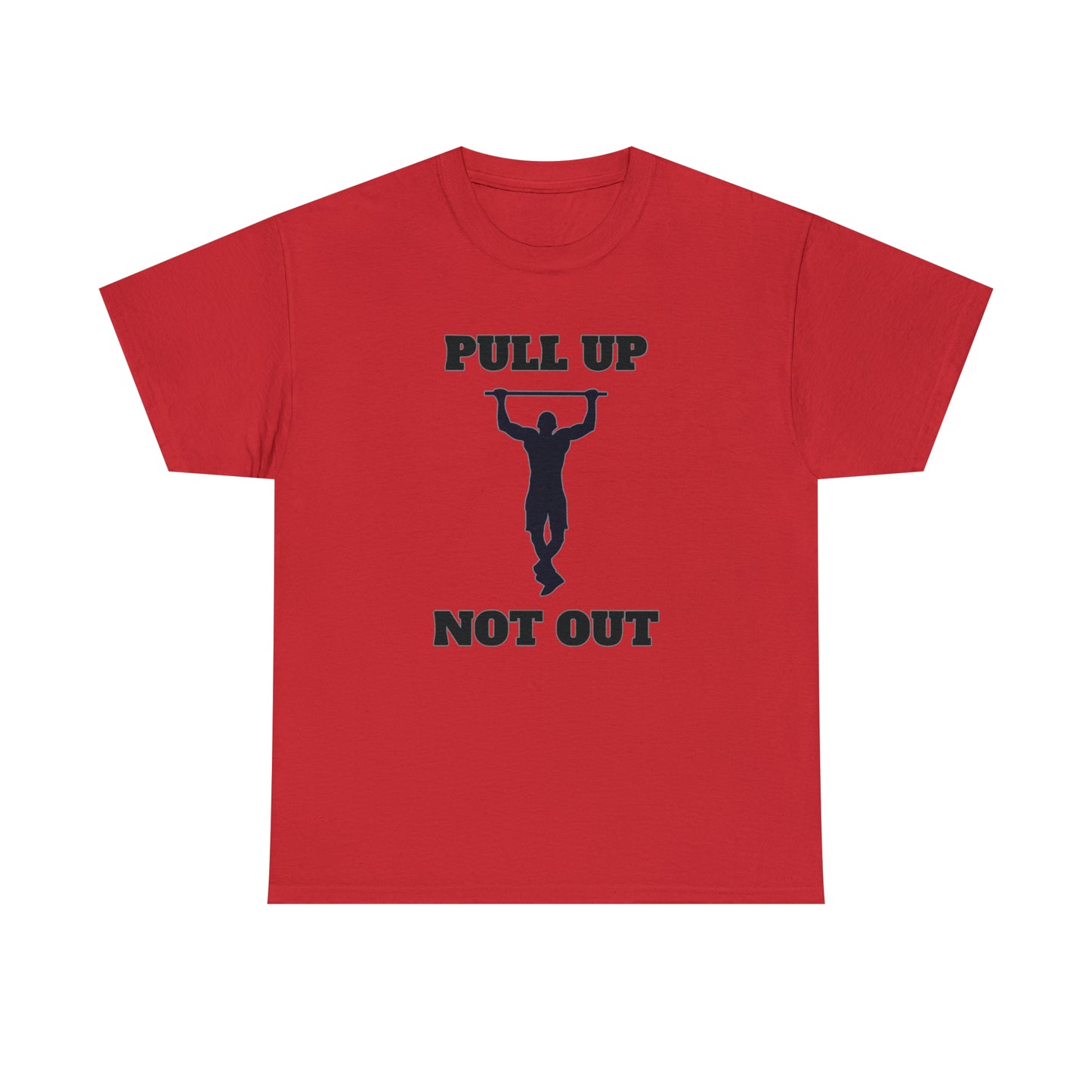 "Pull Up Not Out" Tee