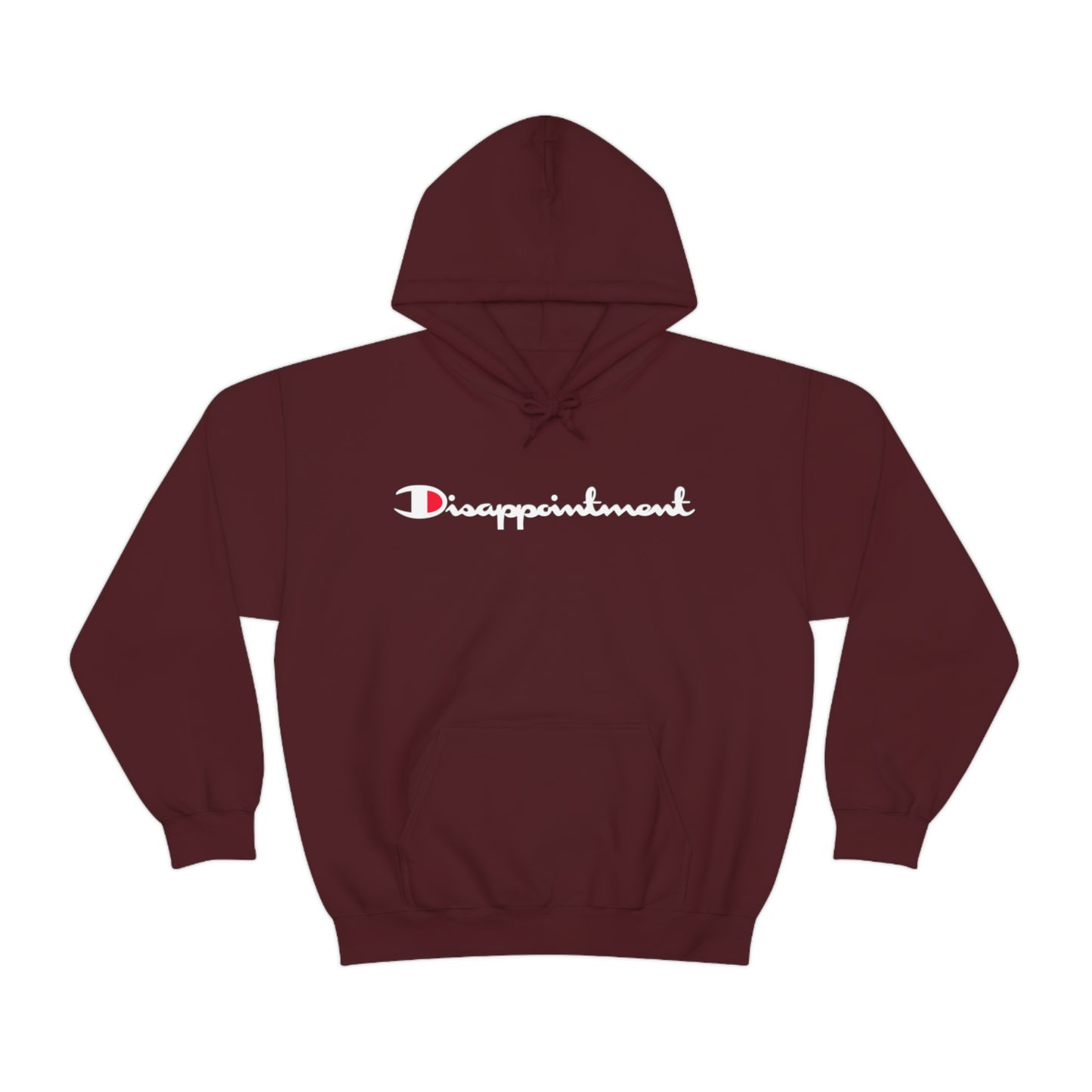 "Disappointment" Hoodie