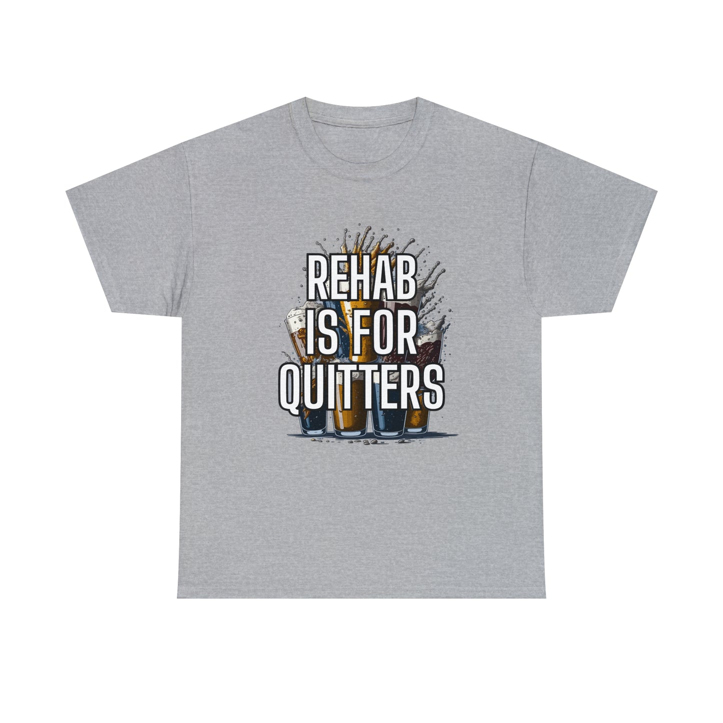 "Rehab Is For Quitters" Tee