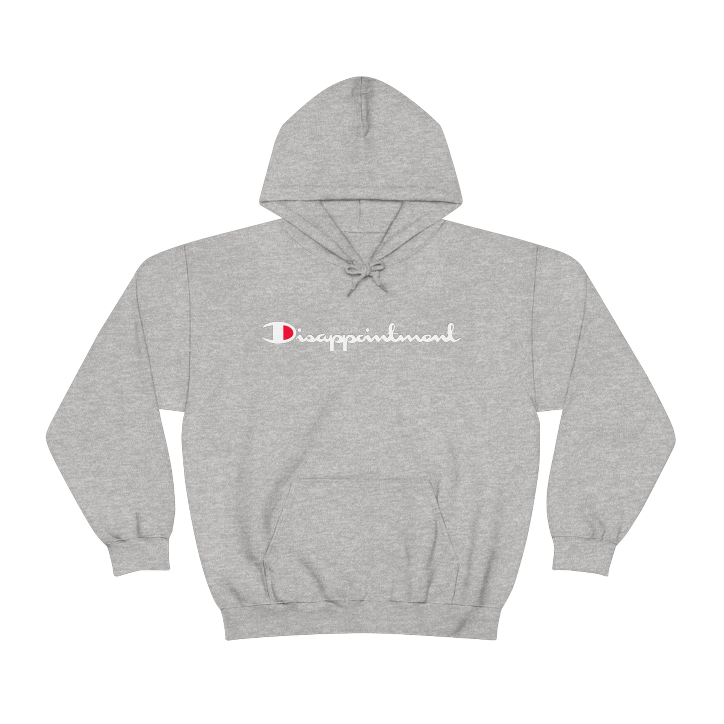 "Disappointment" Hoodie