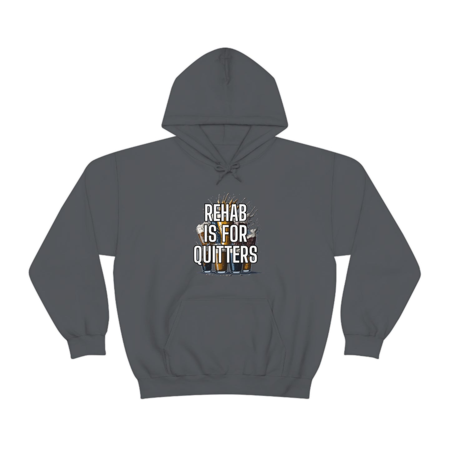 "Rehab Is For Quitters" Hoodie